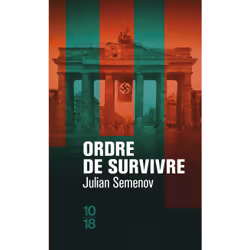 ISBN Ordre de survivre : Le livre de Julian Semenov, Roman, 576 pages
