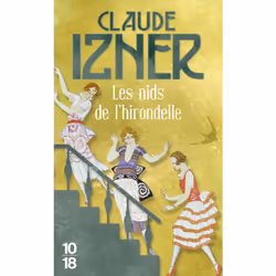 ISBN Les Nids de l'hirondelle : Le livre de Claude Izner, Thrillers, 334 pages