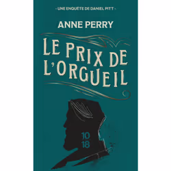 ISBN Le prix de l'orgueil : Le livre de Anne Perry, Thrillers, 408 pages