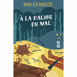 ISBN A la racine du mal : Le livre de Ann Granger, Roman, 324 pages