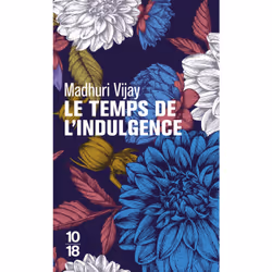 ISBN Le temps de l'indulgence : Le livre de Madhuri Vijay, Roman, 552 pages