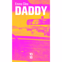 ISBN Daddy : Le livre de Emma Cline, Roman, 264 pages