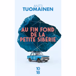 ISBN Au fin fond de la petite Siberie : Le livre de Antti Tuomainen, Thrillers, 309 pages