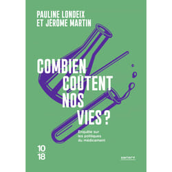 ISBN Combien coûtent nos vies ? - Pour la transparence du médicament : Le livre de Pauline Londeix, Jérôme Martin