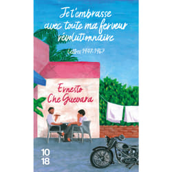 ISBN Je t'embrasse avec toute ma ferveur révolutionnaire : lettres 1947-1967 : Le livre de Ernesto Che Guevara