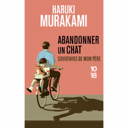 ISBN Abandonner un chat - Souvenirs de mon père : Le livre de Haruki Murakami, Emiliano Ponzi, Roman, 96 pages