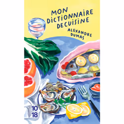 ISBN Mon dictionnaire de cuisine - Collector : Le livre de Alexandre Dumas (père), classiques, 672 pages