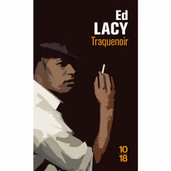 ISBN Traquenoir : Le livre de Ed Lacy, Thrillers, 240 pages