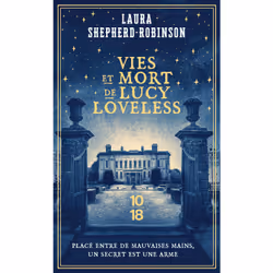 ISBN Vies et mort de Lucy Loveless : Le livre de Laura Shepherd-Robinson, Thrillers, 672 pages