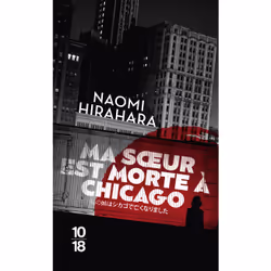 ISBN Ma soeur est morte à Chicago : Le livre de Naomi Hirahara, Thrillers, 336 pages