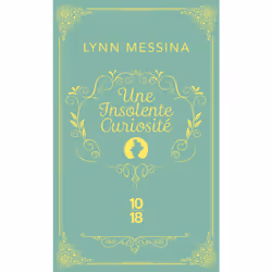 ISBN Une insolente curiosité - Une enquête de Beatrice Hyde-Clare : Le livre de Lynn Messina, Roman, 288 pages
