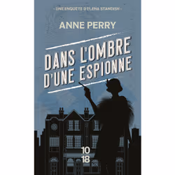 ISBN Dans l'ombre d'une espionne : Le livre de Anne Perry, Thrillers, 432 pages