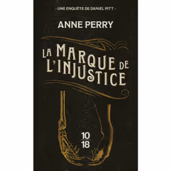 ISBN La Marque de l'injustice - Tome 5 : Le livre de Anne Perry, Thrillers, 408 pages