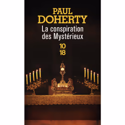ISBN La conspiration des Mystérieux : Le livre de Paul Doherty, Thrillers, 384 pages
