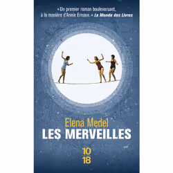 ISBN Les merveilles : Le livre de Elena Medel, Roman, 216 pages