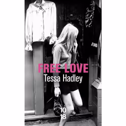 ISBN Free love : Le livre de Tessa Hadley, Roman, 336 pages