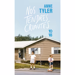 ISBN Nos tendres cruautés : Le livre de Anne Tyler, Roman, 312 pages