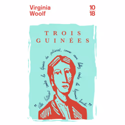 ISBN Trois guinées : Le livre de Virginia Woolf, classiques, 288 pages