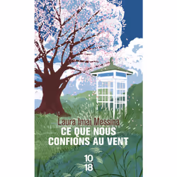ISBN Ce que nous confions au vent : Le livre de Laura Imai Messina, Roman, 240 pages