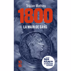 ISBN 1800. La Main de sang - 1 : Le livre de Tristan Mathieu, Thrillers, 384 pages
