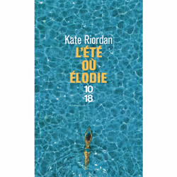 ISBN L'été où Elodie : Le livre de Kate Riordan, Roman, 408 pages
