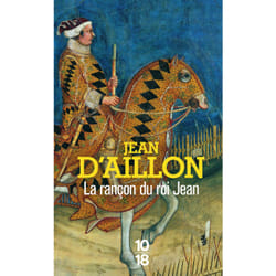 ISBN La Rançon du roi Jean - Récits du temps de Charles V : Le livre de Jean d&#039; Aillon