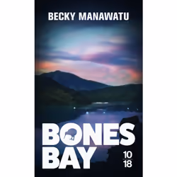 ISBN Bones bay : Le livre de Becky Manawatu, Roman, 480 pages