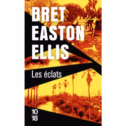 ISBN Les Eclats : Le livre de Bret Easton Ellis, Roman, 912 pages