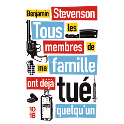 ISBN Tous les membres de ma famille ont déjà tué quelqu'un : Le livre de Benjamin Stevenson, Thrillers, 480 pages