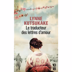 ISBN Le traducteur des lettres d'amour : Le livre de Lynne Kutsukake, Roman, 456 pages