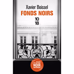 ISBN Fonds noirs : Le livre de Xavier Boissel, Thrillers, 198 pages