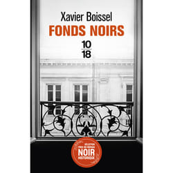 ISBN Fonds noirs : Le livre de Xavier Boissel