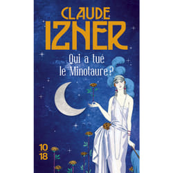 ISBN Qui a tué le Minotaure ? : Le livre de Claude Izner