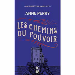 ISBN Les chemins du pouvoir : Le livre de Anne Perry, Thrillers, 456 pages