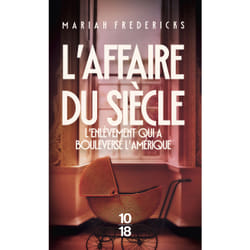ISBN L'affaire du siècle - L'enlèvement qui a bouleversé l'Amérique : Le livre de Mariah Fredericks