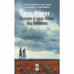 ISBN Comme si nous étions des fantômes : Le livre de Philip Gray, Thrillers, 528 pages