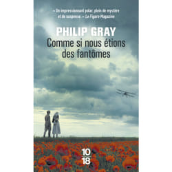 ISBN Comme si nous étions des fantômes : Le livre de Philip Gray