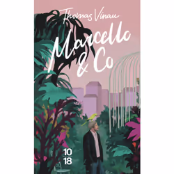 ISBN Marcello & Co : Le livre de Thomas Vinau, Roman, 240 pages