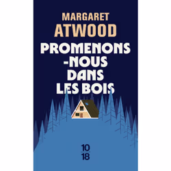 ISBN Promenons-nous dans les bois : Le livre de Margaret Atwood, Roman, 360 pages