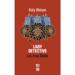 ISBN Les Trois Dahlia 2 - The Lady Detective : Le livre de Katy Watson, Roman, 456 pages