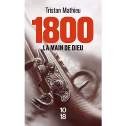 ISBN 1800. La main de Dieu : Le livre de Tristan Mathieu, Thrillers, 384 pages