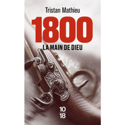 ISBN 1800. La main de Dieu : Le livre de Tristan Mathieu