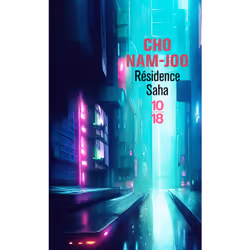 ISBN Résidence Saha : Le livre de Cho Nam-Joo, Roman, 288 pages