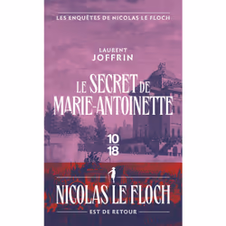 ISBN Le secret de Marie-Antoinette - Les enquêtes de Nicolas Le Floch : Le livre de Laurent Joffrin, Thrillers, 312 pages