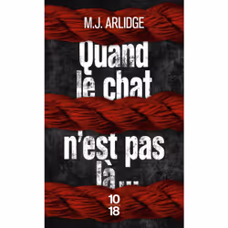 ISBN Quand le chat n'est pas là... : Le livre de M. J. Arlidge, Roman, 552 pages