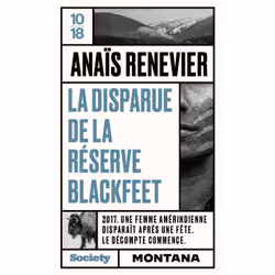 ISBN La disparue de la réserve Blackfeet : Le livre de Anaïs Renevier, société, 240 pages