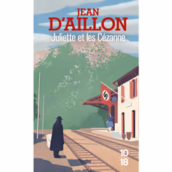ISBN Juliette et les Cézanne : Le livre de Jean d&#039; Aillon, Thrillers, 504 pages