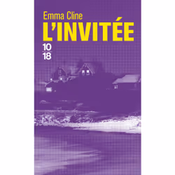ISBN L'invitée : Le livre de Emma Cline, Roman, 312 pages