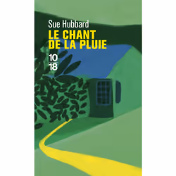 ISBN Le Chant de la pluie : Le livre de Sue Hubbard, Roman, 336 pages