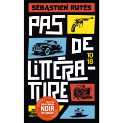 ISBN Pas de littérature ! : Le livre de Sébastien Rutés, Thrillers, 240 pages